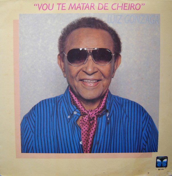 1989 - Luiz Gonzaga - Vou te matar de cheiro capa