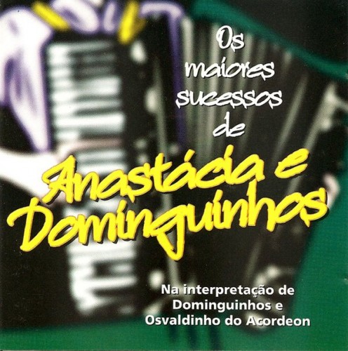 dominguinhos-e-oswaldinho-do-acordeon-os-maiores-sucessos-de-anastacia-e-dominguinhos-capa