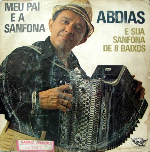 1981-abdias-meu-pai-e-a-sanfona-capa 1981-abdias-meu-pai-e-a-sanfona-capa