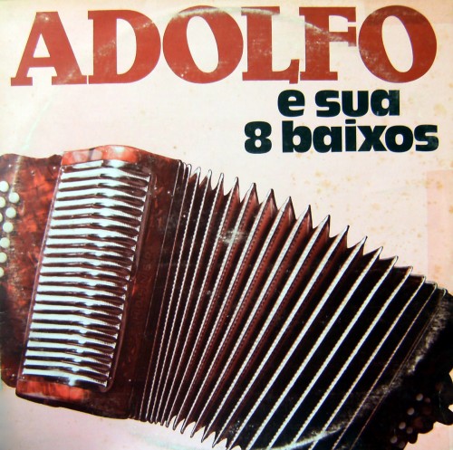 adolfo-e-sua-8-baixos-frente adolfo-e-sua-8-baixos-frente
