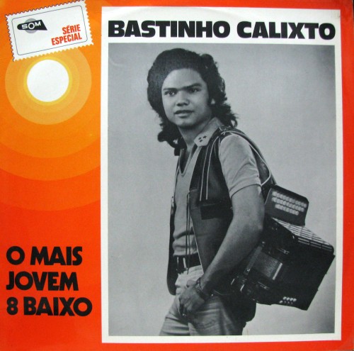 Bastinho Calixto - 1973 - O mais jovem 8 baixo - capa