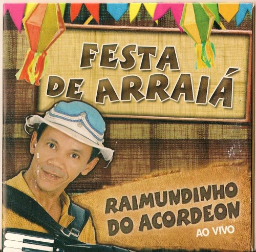 Raimundinho do acordeon - 2010 - Festa de Arraia - capa