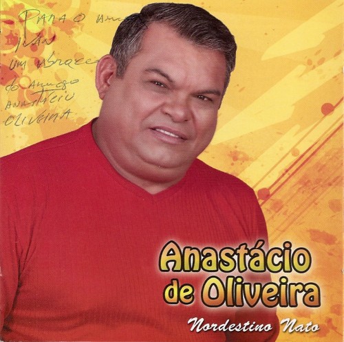 Anastacio Oliveira - 2010 - Nordestino Nato - capa
